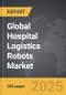Hospital Logistics Robots - Global Strategic Business Report - Product Image