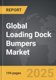 Loading Dock Bumpers - Global Strategic Business Report- Product Image
