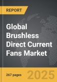 Brushless Direct Current (BLDC) Fans - Global Strategic Business Report- Product Image