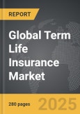 Term Life Insurance - Global Strategic Business Report- Product Image