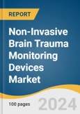 Non-Invasive Brain Trauma Monitoring Devices Market Size, Share and Trends Analysis Report by Product (Monitoring Devices, Consumables), End-use (Neurological Centres), and Region 2024-2030- Product Image