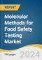 Molecular Methods for Food Safety Testing Market Size, Share and Trends Analysis Report by Technology (Polymerase Chain Reaction (PCR), Immunoassay), Product (Instrument, Reagents & Consumables), and Region 2024-2030 - Product Image