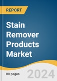 Stain Remover Products Market Size, Share and Trends Analysis Report by Product, Application (Household, Commercial), Distribution Channel (Offline, Online), and Region 2024-2030- Product Image