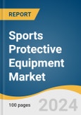 Sports Protective Equipment Market Size, Share and Trends Analysis Report by Product, Distribution Channel (Online, Offline), and Region 2024-2030- Product Image