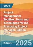 Project Management ToolBox. Tools and Techniques for the Practicing Project Manager. Edition No. 3- Product Image