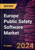 Europe Public Safety Software Market Forecast to 2030 - Regional Analysis by Deployment Type, Solution Type, and End User- Product Image