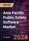 Asia Pacific Public Safety Software Market Forecast to 2030 - Regional Analysis by Deployment Type, Solution Type, and End User - Product Thumbnail Image