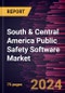 South & Central America Public Safety Software Market Forecast to 2030 - Regional Analysis by Deployment Type, Solution Type, and End User - Product Thumbnail Image