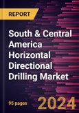 South & Central America Horizontal Directional Drilling Market Forecast to 2030 - Regional Analysis by End Use, Rig Size, and Application- Product Image