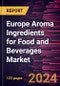 Europe Aroma Ingredients for Food and Beverages Market Forecast to 2030 - Regional Analysis by Type and Application - Product Thumbnail Image
