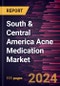 South & Central America Acne Medication Market Forecast to 2030 - Regional Analysis by Therapeutic Class, Formulation, Type, Acne Type, and Distribution Channel - Product Thumbnail Image