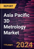 Asia Pacific 3D Metrology Market Forecast to 2031 - Regional Analysis by Product, Hardware, Application, and End User- Product Image