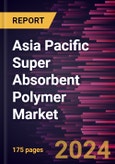 Asia Pacific Super Absorbent Polymer Market Forecast to 2030 - Regional Analysis by Type, Category, and Application- Product Image