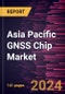 Asia Pacific GNSS Chip Market Forecast to 2030 - Regional Analysis by Device, Application, and Vertical - Product Thumbnail Image