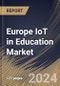 Europe IoT in Education Market Size, Share & Trends Analysis Report By Component, By End User, By Application, By Country and Growth Forecast, 2024 - 2031 - Product Thumbnail Image