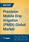 Precision Mobile Drip Irrigation (PMDI) Global Market Insights 2025, Analysis and Forecast to 2030, by Market Participants, Regions, Technology, Application, Product Type - Product Thumbnail Image