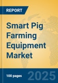 Smart Pig Farming Equipment Market Insights 2025, Analysis and Forecast to 2030, by Market Participants, Regions, Technology, Application, Product Type- Product Image