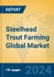 Steelhead Trout Farming Global Market Insights 2024, Analysis and Forecast to 2029, by Manufacturers, Regions, Technology, Application, Product Type - Product Thumbnail Image