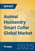 Animal Husbandry Smart Collar Global Market Insights 2025, Analysis and Forecast to 2030, by Manufacturers, Regions, Technology, Application, Product Type- Product Image