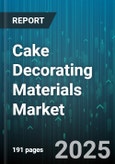 Cake Decorating Materials Market by Product Type, Distribution Channel, Form, Ingredient Type, End Use - Global Forecast to 2030- Product Image