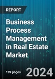 Business Process Management in Real Estate Market by Component, Functionality, Deployment Type - Global Forecast 2025-2030- Product Image