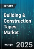 Building & Construction Tapes Market - Global Forecast to 2030- Product Image