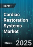 Cardiac Restoration Systems Market by Technology, Application, End User, Product Type, Delivery Mode - Global Forecast 2025-2030- Product Image