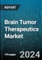 Brain Tumor Therapeutics Market by Type, Therapy, Patient Age Group, Distribution Channel, End-User - Global Forecast 2025-2030 - Product Image