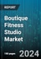 Boutique Fitness Studio Market by Customer Demographics, Fitness Goals, Service Offerings, Technology Integration, Facility Features, Customer Engagement, Pricing Strategies - Global Forecast 2025-2030 - Product Image