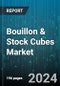 Bouillon & Stock Cubes Market by Type, Product, Application - Global Forecast 2025-2030 - Product Thumbnail Image