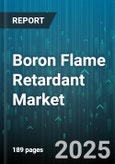 Boron Flame Retardant Market - Global Forecast to 2030- Product Image