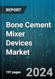 Bone Cement Mixer Devices Market by Type, Mixing Technique, End-User - Global Forecast 2025-2030- Product Image