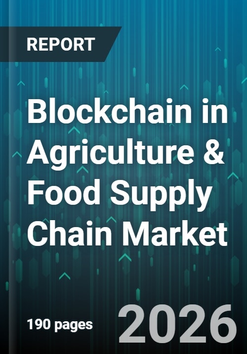 Blockchain in Agriculture & Food Supply Chain Market - Global Forecast ...