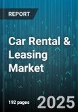 Car Rental & Leasing Market by Vehicle Type (Hatchback, Sedan, SUV/Crossovers), Type (Chauffeur-Driven, Self-Driven), Duration, Propulsion, Application, End-User, Mode Of Booking - Global Forecast 2025-2030- Product Image