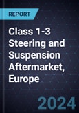 Class 1-3 Steering and Suspension Aftermarket, Europe, 2024-2030- Product Image