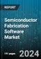 Semiconductor Fabrication Software Market by Solution, Application, End-Users - Global Forecast 2025-2030 - Product Image
