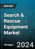 Search & Rescue Equipment Market by Equipment, Platform, Application - Global Forecast 2025-2030- Product Image