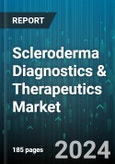 Scleroderma Diagnostics & Therapeutics Market by Diagnostic Tests, Drug Type, Therapeutics, Indication - Global Forecast 2025-2030- Product Image