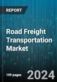 Road Freight Transportation Market by Operation, Carrier Type, Goods Type, Vehicle Type, End-use - Global Forecast 2025-2030- Product Image
