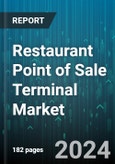 Restaurant Point of Sale Terminal Market by Product, Component, Application, End-User - Global Forecast 2025-2030- Product Image