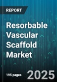 Resorbable Vascular Scaffold Market by Indication, Material, End User, Distribution Channel, Scaffold Diameter, Scaffold Length - Global Forecast to 2030- Product Image