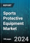 Sports Protective Equipment Market by Product, Distribution Channel, Application - Global Forecast 2025-2030 - Product Thumbnail Image