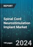 Spinal Cord Neurostimulation Implant Market by Spinal Cord Stimulator, Lead Type, Application, End-User - Global Forecast 2025-2030- Product Image
