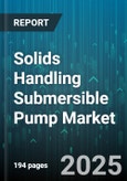 Solids Handling Submersible Pump Market - Global Forecast to 2030- Product Image