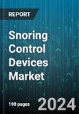 Snoring Control Devices Market by Product, Distribution - Global Forecast 2025-2030- Product Image