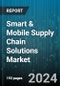 Smart & Mobile Supply Chain Solutions Market by Solutions, Distribution - Global Forecast 2025-2030 - Product Image
