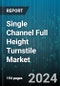 Single Channel Full Height Turnstile Market by Type, Application - Global Forecast 2025-2030 - Product Thumbnail Image