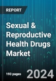 Sexual & Reproductive Health Drugs Market by Drugs Type, Distribution Channel - Global Forecast 2025-2030- Product Image
