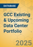 GCC Existing & Upcoming Data Center Portfolio- Product Image