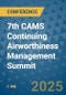 7th CAMS Continuing Airworthiness Management Summit (Valetta, Malta - June 6, 2025) - Product Thumbnail Image